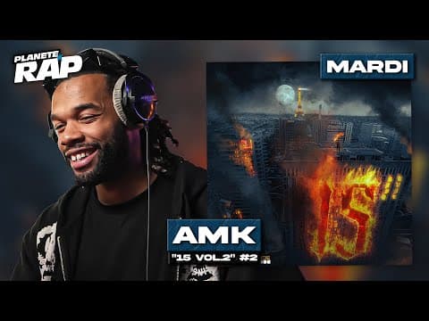 #PlanèteRap AMK « 15 Vol. 2 » avec Dadi, Damys, Durden, Dau, Leys… & Fred Musa (2/5)